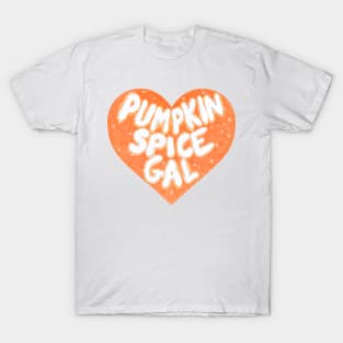 Pumpkin Spice Gal T-Shirt